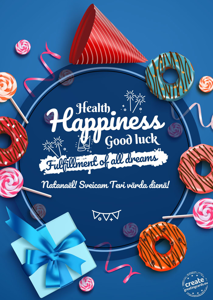 Natanaēl! Sveicam Tevi vārda dienā
