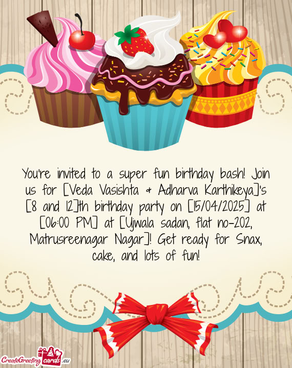 Nd 12]th birthday party on [15/04/2025] at [06:00 PM] at [Ujwala sadan, flat no-202, Matrusreenagar