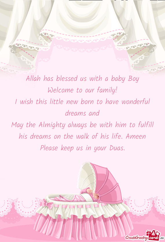 Nderful dreams and
 May the Almighty always be with him to fulfill his dreams on the walk of his lif