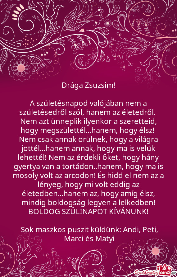 Nem azt ünneplik ilyenkor a szeretteid, hogy megszülettél...hanem, hogy élsz