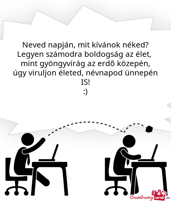 Neved napján, mit kívánok néked