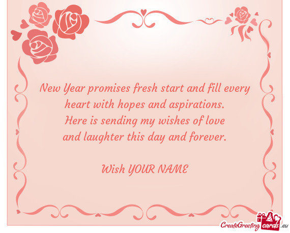 New Year promises fresh start and fill every  heart with