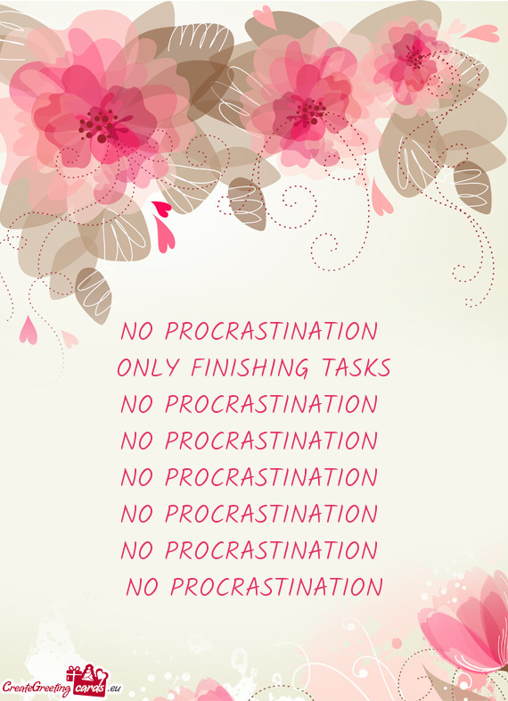 NO PROCRASTINATION