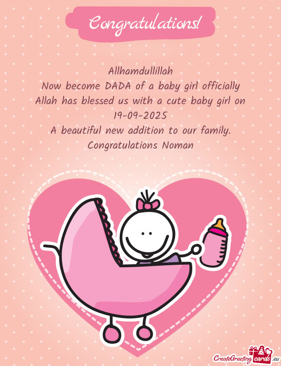 Now become DADA of a baby girl officially