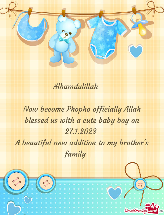 Now become Phopho officially Allah blessed us with a cute baby boy on 27.1.2023