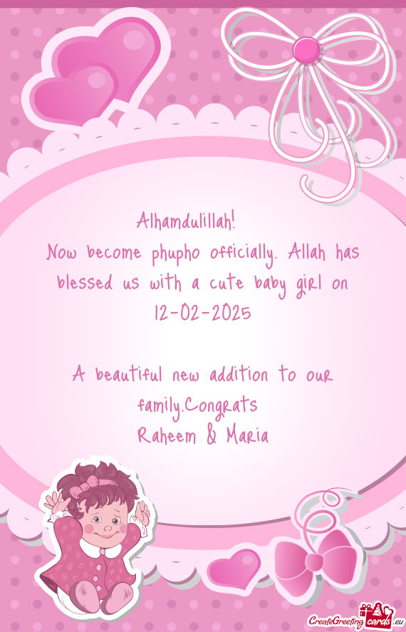 Now become phupho officially. Allah has blessed us with a cute baby girl on 12-02-2025