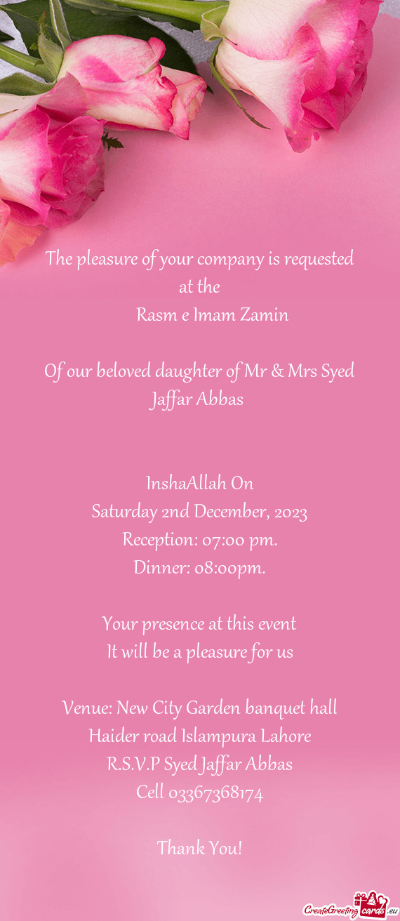 Of our beloved daughter of Mr & Mrs Syed Jaffar Abbas