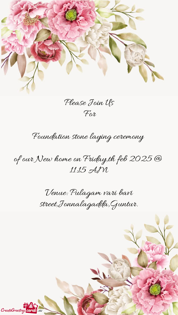 Of our New home on Friday,th feb 2025 @ 11:15 AM