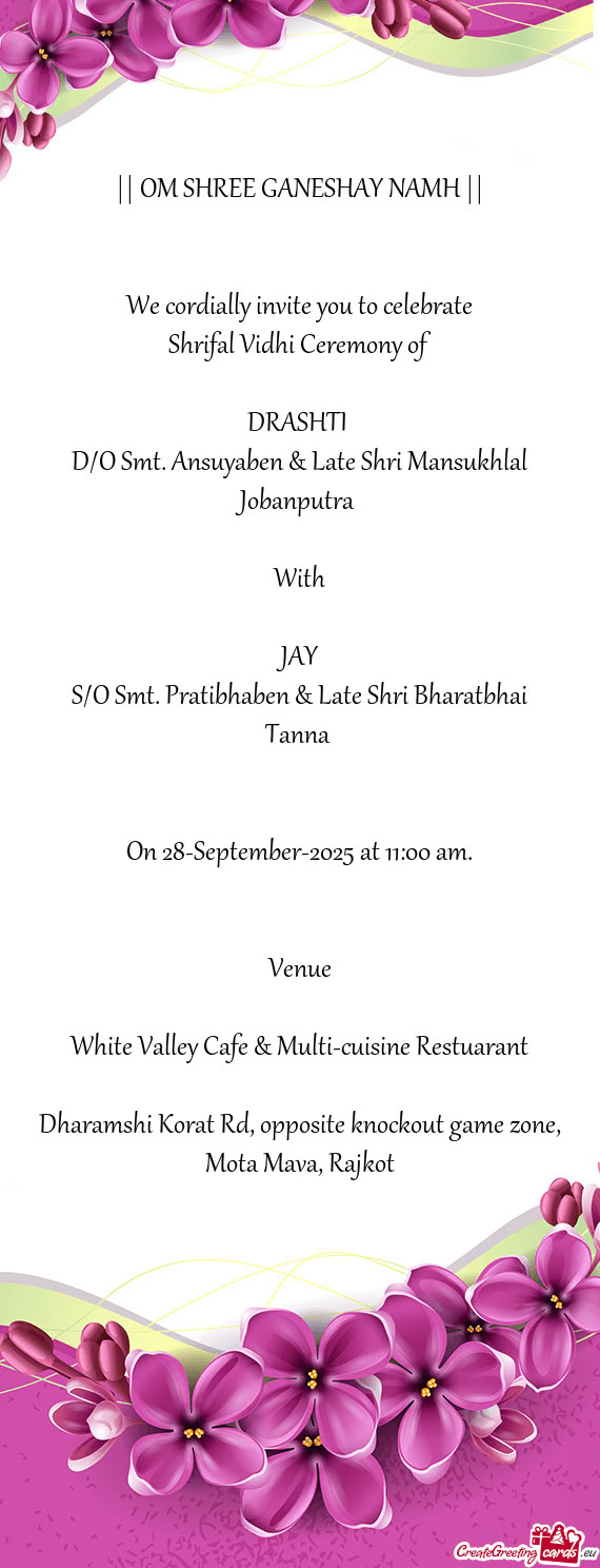 || OM SHREE GANESHAY NAMH ||