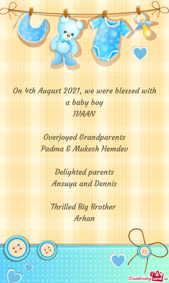 On 4th August 2021, we were blessed with a baby boy