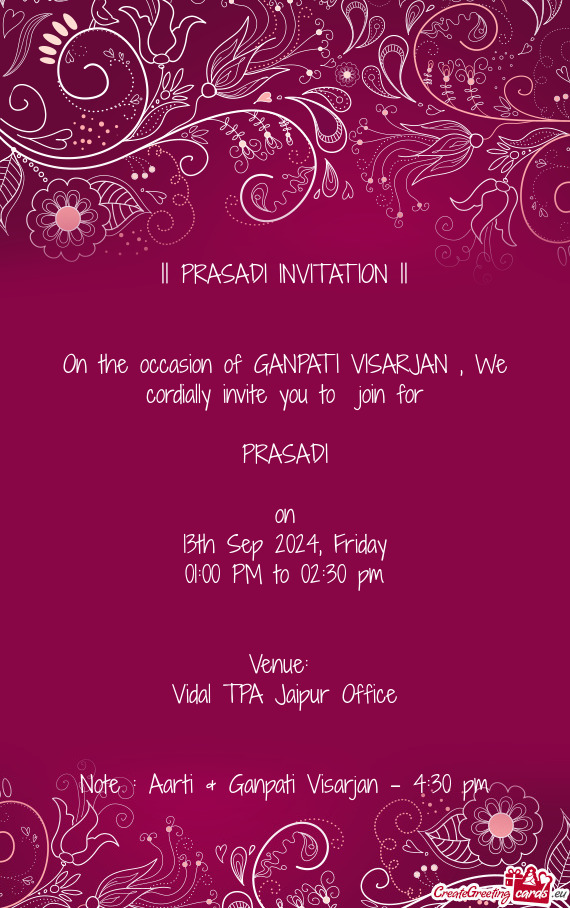 On the occasion of GANPATI VISARJAN , We cordially invite you to join for