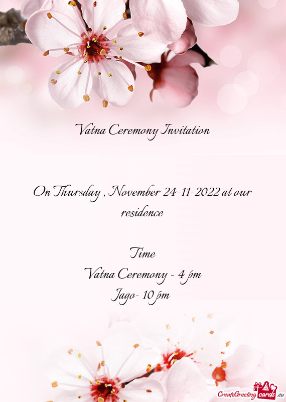 On Thursday , November 24-11-2022 at our residence