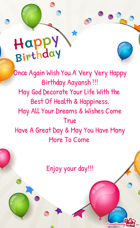 Once Again Wish You A Very Very Happy Birthday Aayansh