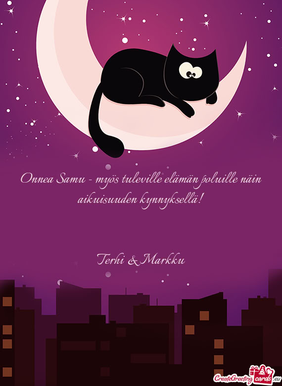 Onnea Samu - myös tuleville elämän poluille näin aikuisuuden kynnyksellä