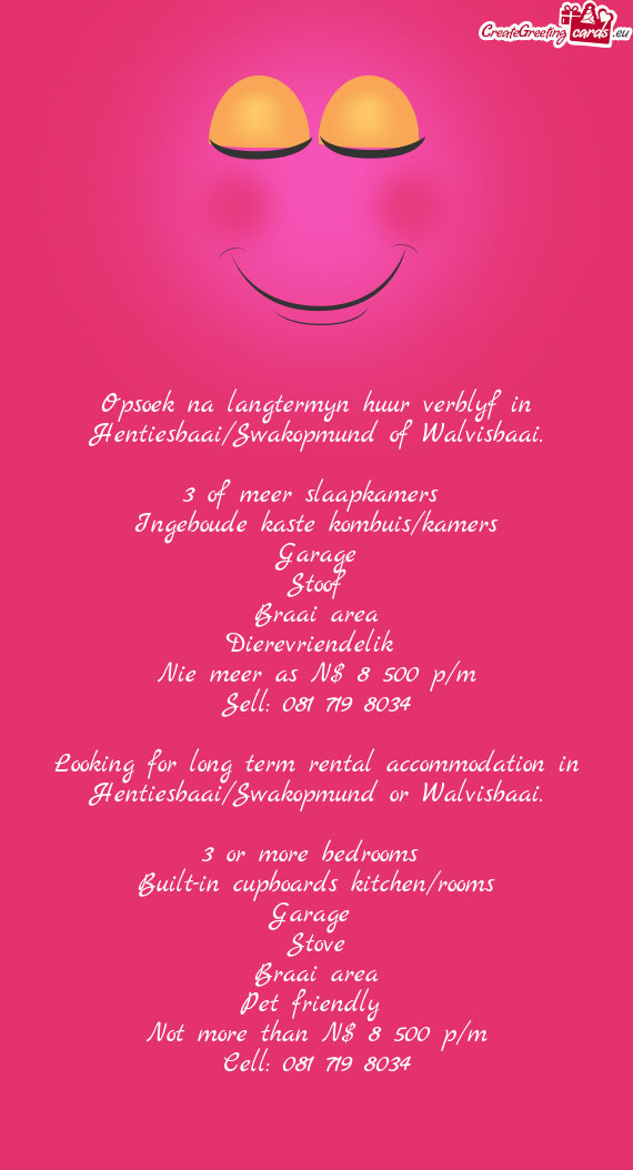 Opsoek na langtermyn huur verblyf in Hentiesbaai/Swakopmund of Walvisbaai