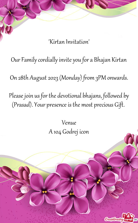 Our Family cordially invite you for a Bhajan Kirtan