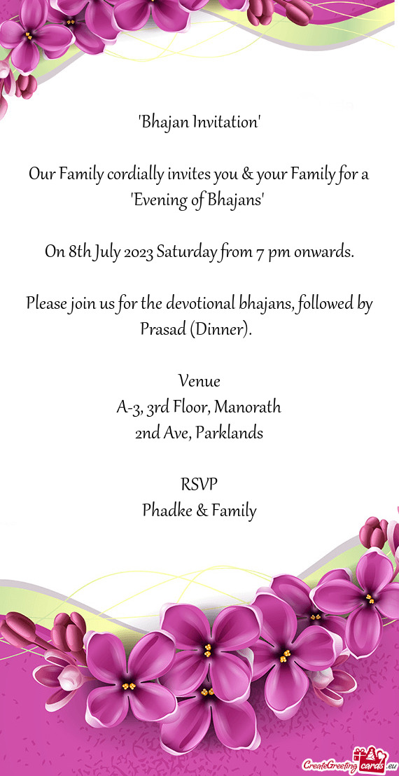 Our Family cordially invites you & your Family for a "Evening of Bhajans"