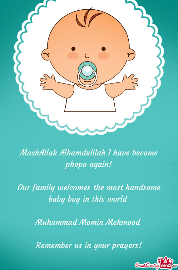 Our family welcomes the most handsome baby boy in this world