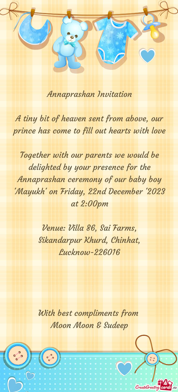 Our prince has come to fill out hearts with love Together with our parents we would be delighted