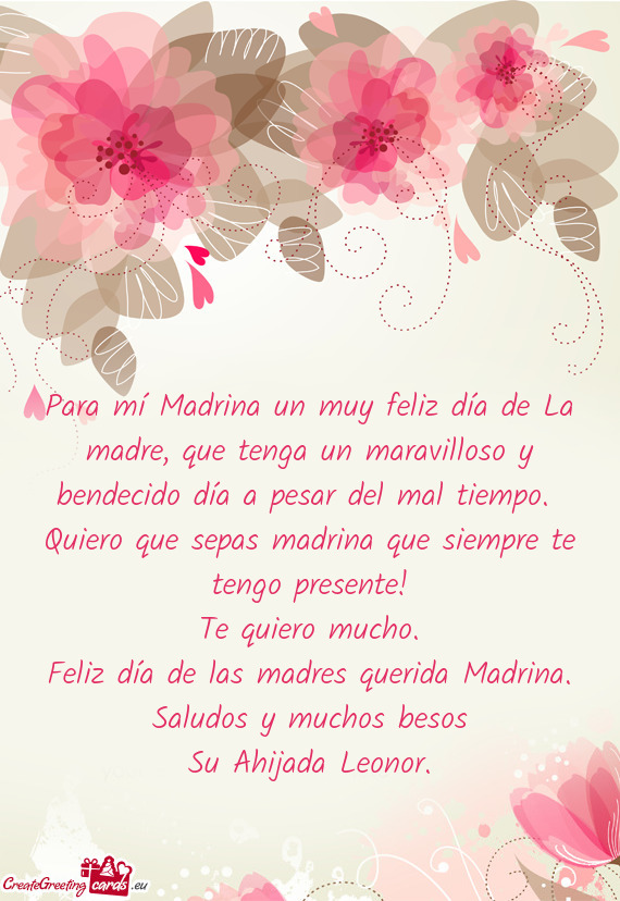 Para mí Madrina un muy feliz día de La madre, que tenga un maravilloso y bendecido día a pesar de