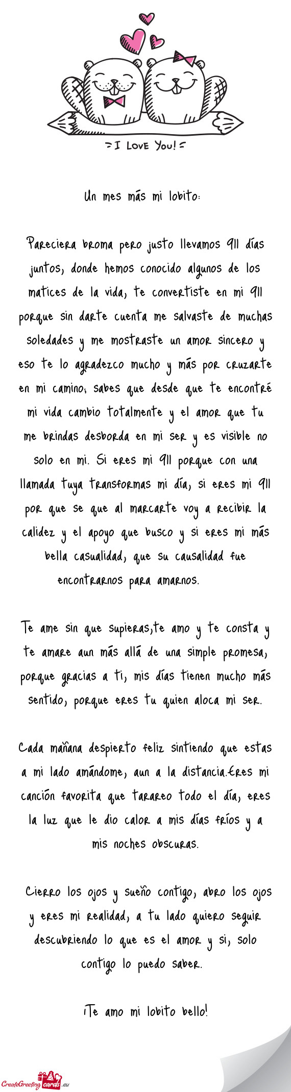 Pareciera broma pero justo llevamos 911 días juntos, donde hemos conocido algunos de los matices de