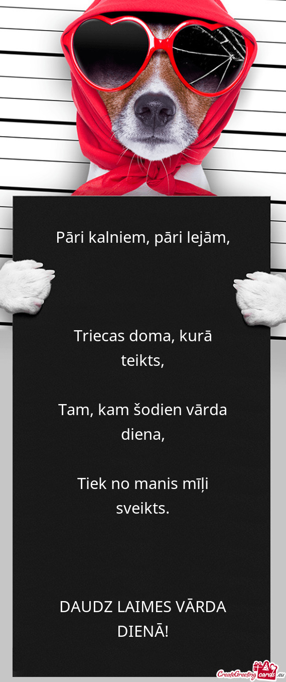 Pāri kalniem, pāri lejām,    Triecas doma, kurā