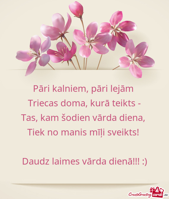 Pāri lejām 
 Triecas doma