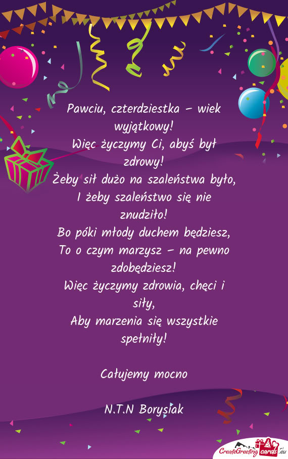 Pawciu, czterdziestka – wiek wyjątkowy