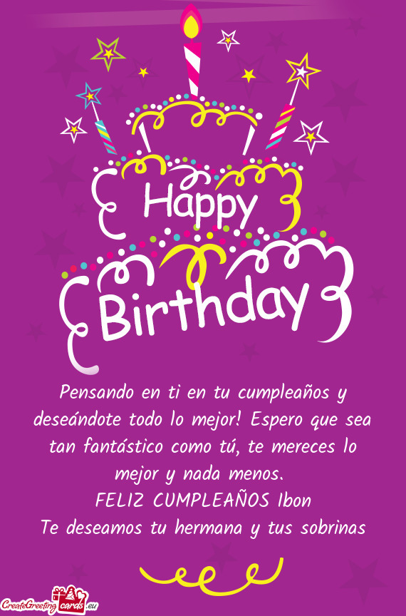 Pensando en ti en tu cumpleaños y deseándote todo lo mejor! Espero que sea tan fantástico como t