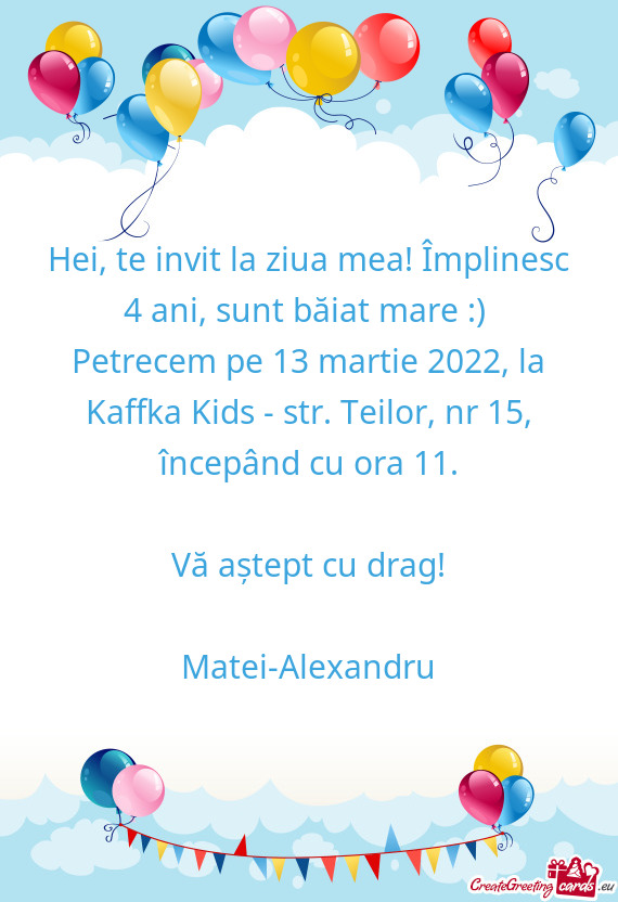 Petrecem pe 13 martie 2022, la Kaffka Kids - str. Teilor, nr 15, începând cu ora 11