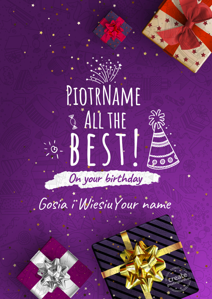 PiotrName Gosia i WiesiuYour name