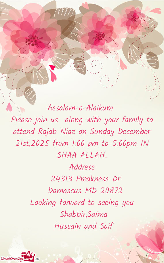 Please join us along with your family to attend Rajab Niaz on Sunday December 21st,2025 from 1:00 p