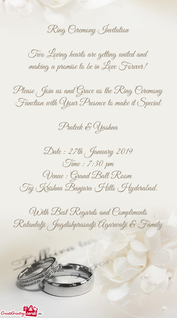 Please Join us and Grace us the Ring Ceremony Function with Your Presence to make it Special