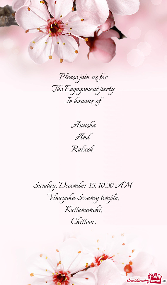 Please join us for  The Engagement party   In hanour of