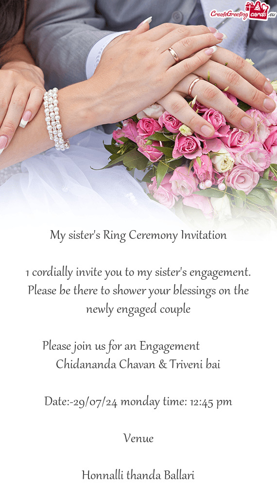 Please join us for an Engagement    Chidananda Chavan & Triveni bai