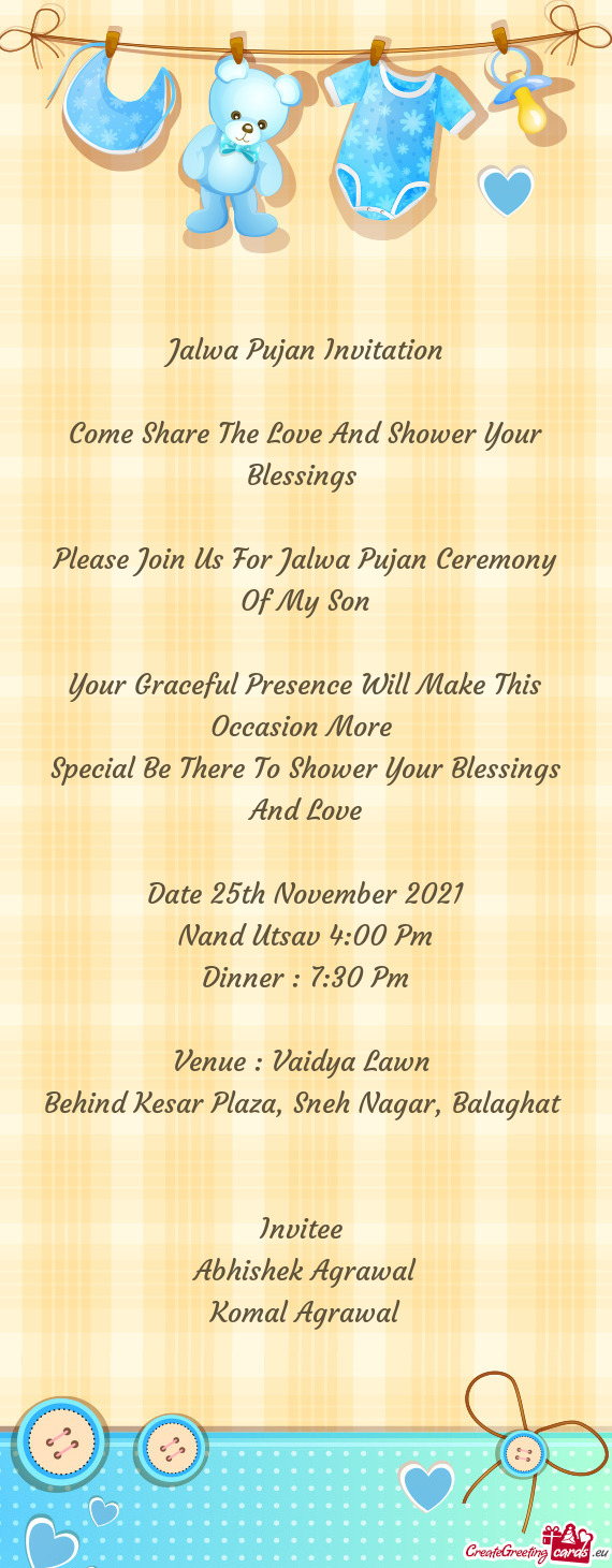 Please Join Us For Jalwa Pujan Ceremony Of My Son