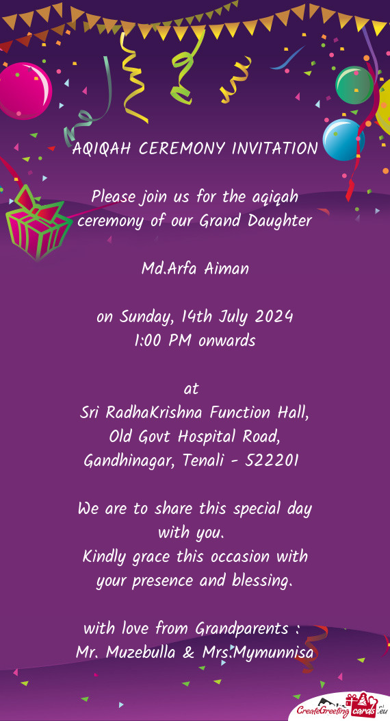 Please join us for the aqiqah ceremony of our Grand Daughter