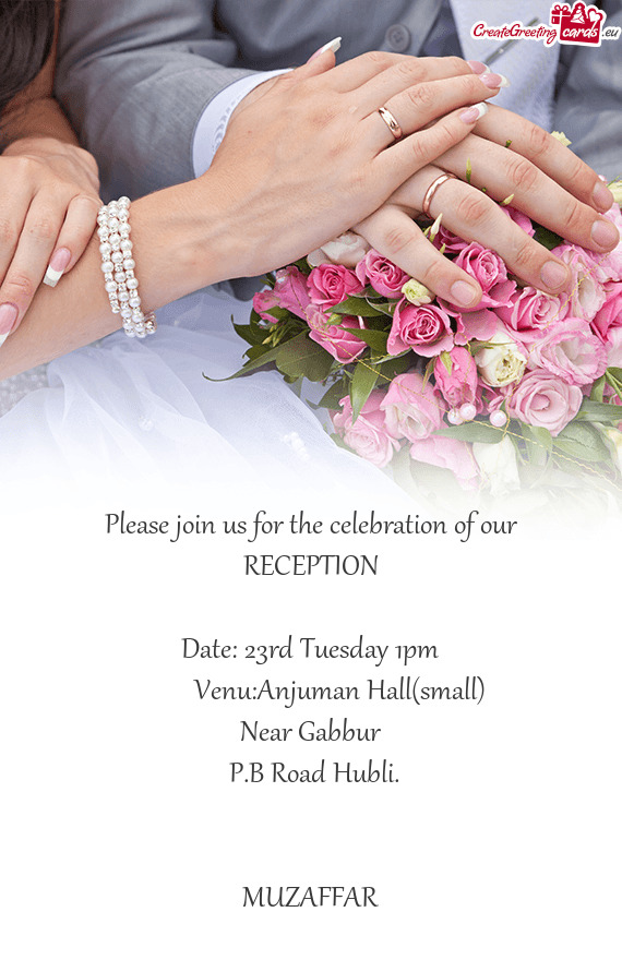 Please join us for the celebration of our RECEPTION