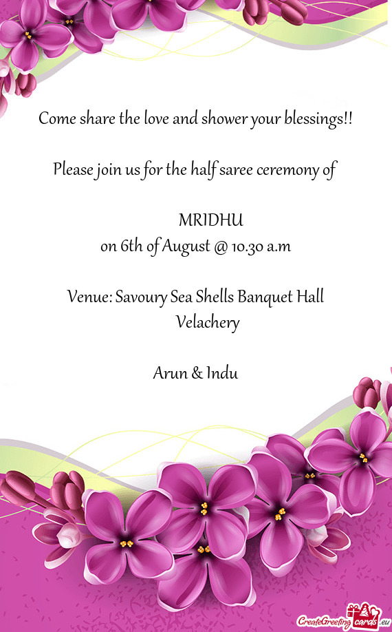 Please join us for the half saree ceremony of