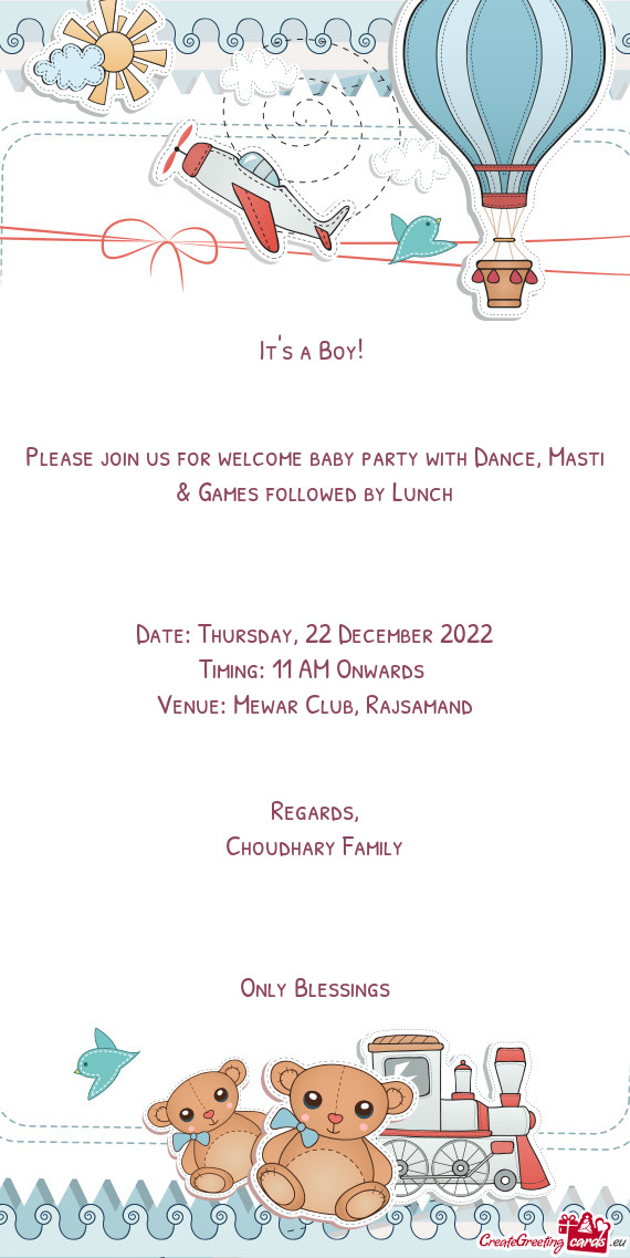 Please join us for welcome baby party with Dance, Masti & Games followed by Lunch