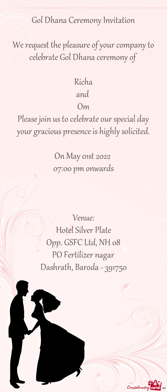 Please join us to celebrate our special day your gracious presence is highly solicited