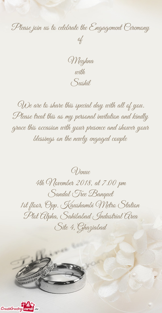 Please join us to celebrate the Engagement Ceremony of