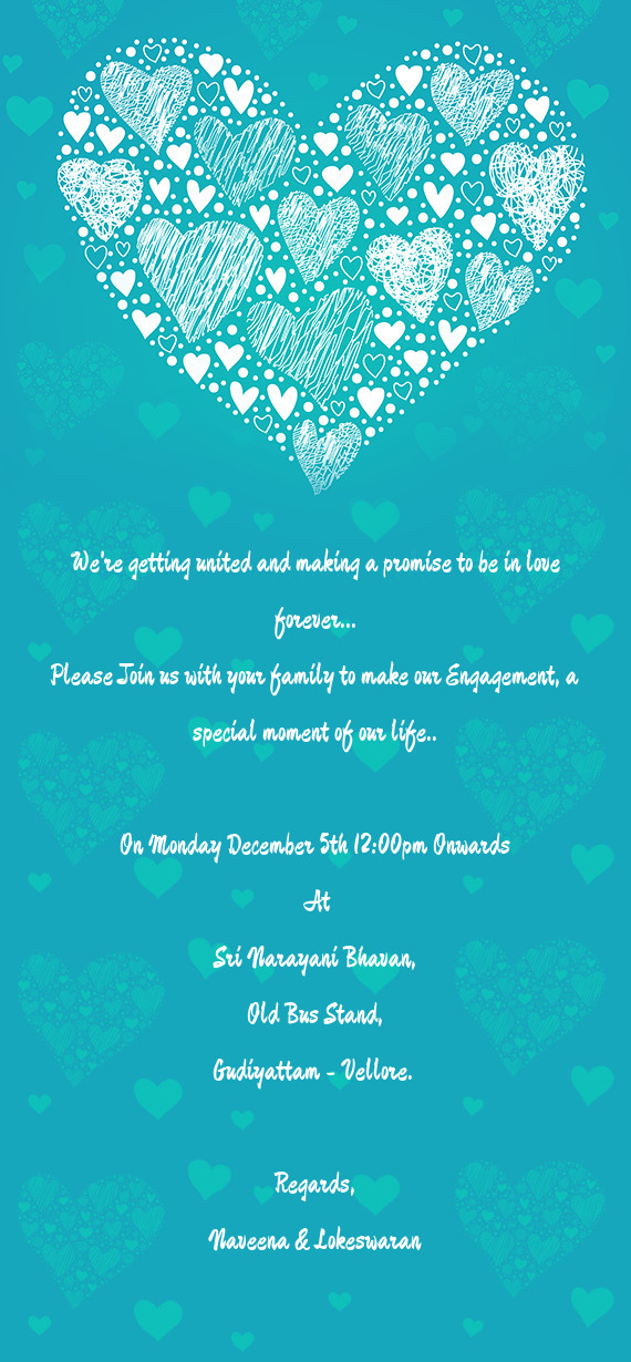 Please Join us with your family to make our Engagement