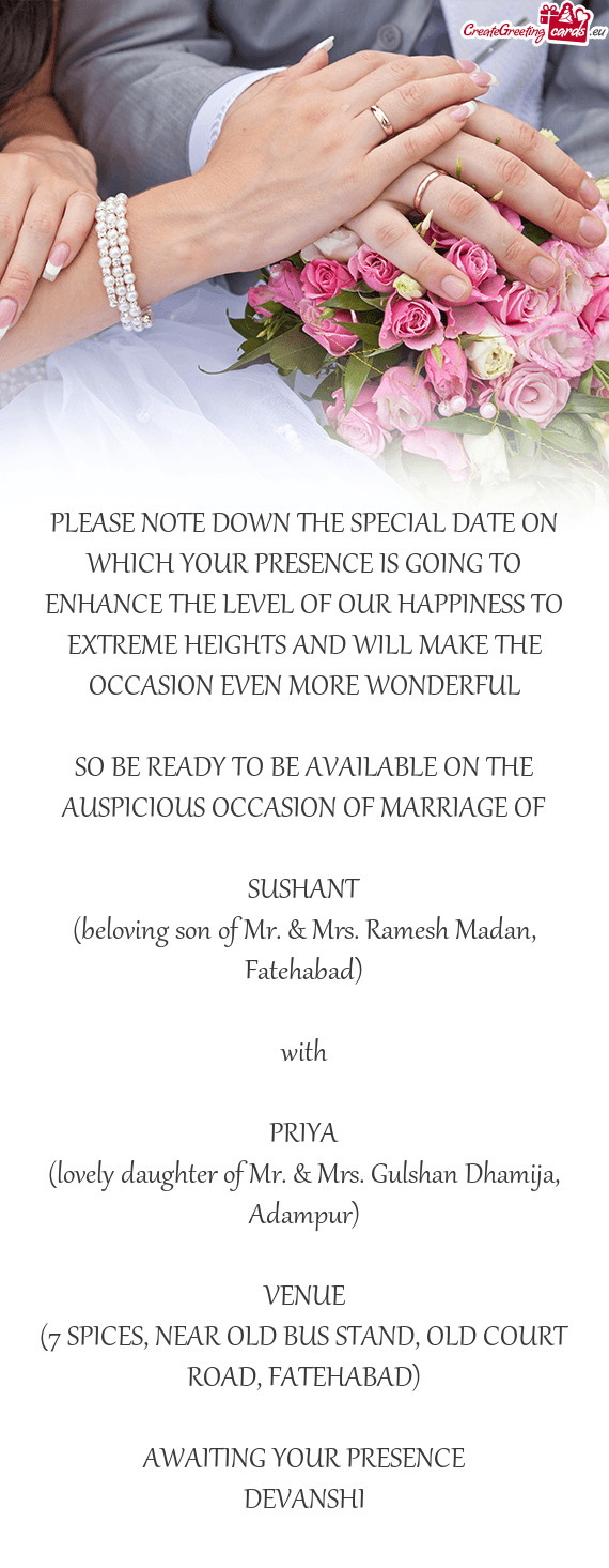 PLEASE NOTE DOWN THE SPECIAL DATE ON WHICH YOUR PRESENCE IS GOING TO ENHANCE THE LEVEL OF OUR HAPPIN