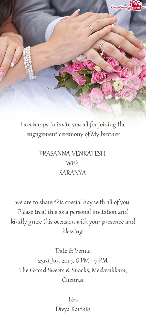 Please treat this as a personal invitation and kindly grace this occasion with your presence and ble