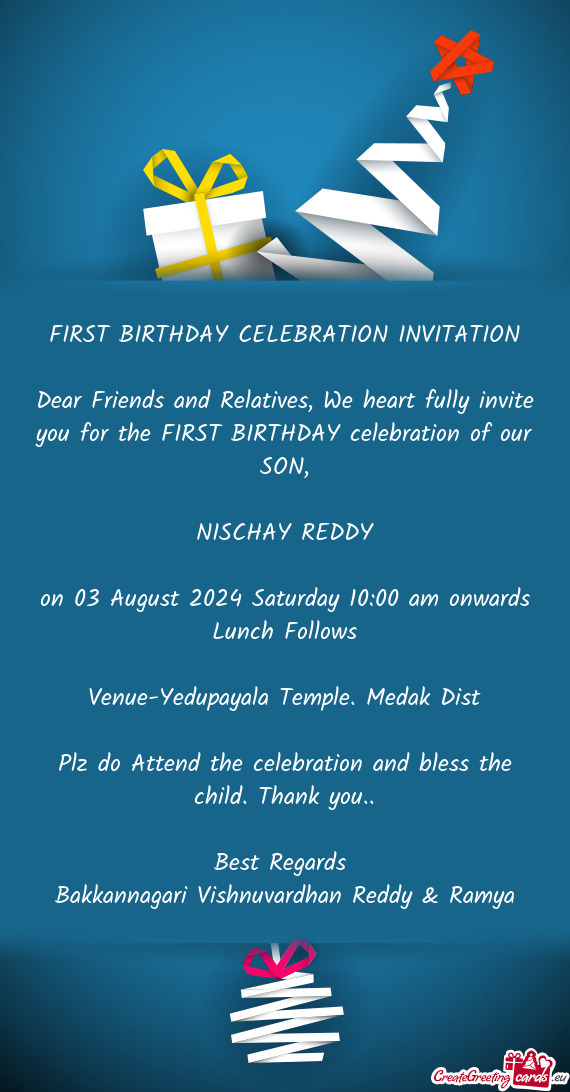 Plz do Attend the celebration and bless the child. Thank you