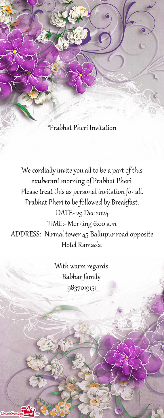 Prabhat Pheri to be followed by Breakfast