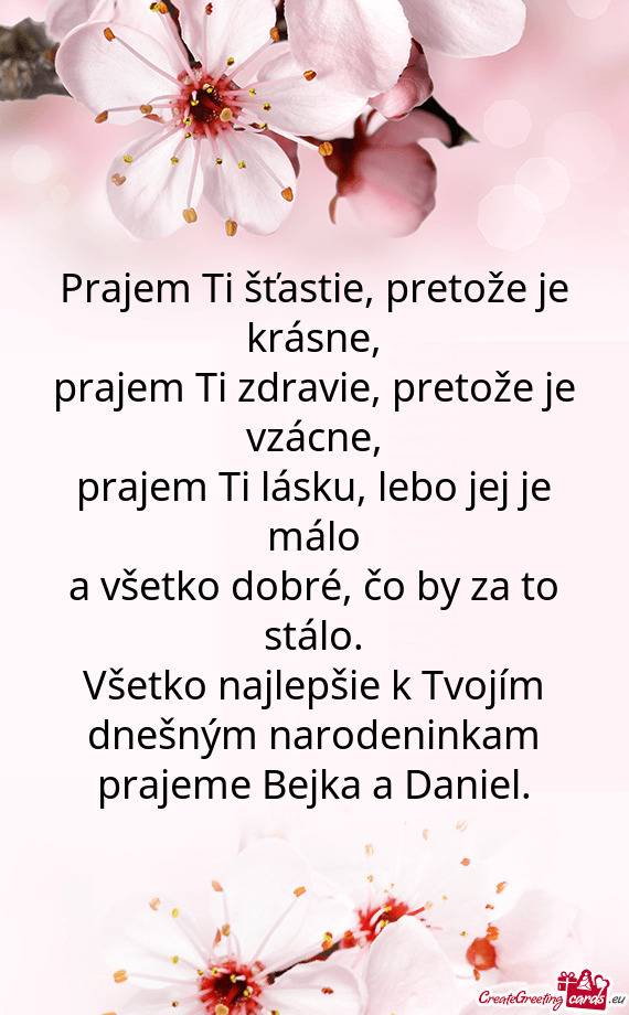 Prajem Ti šťastie, pretože je krásne