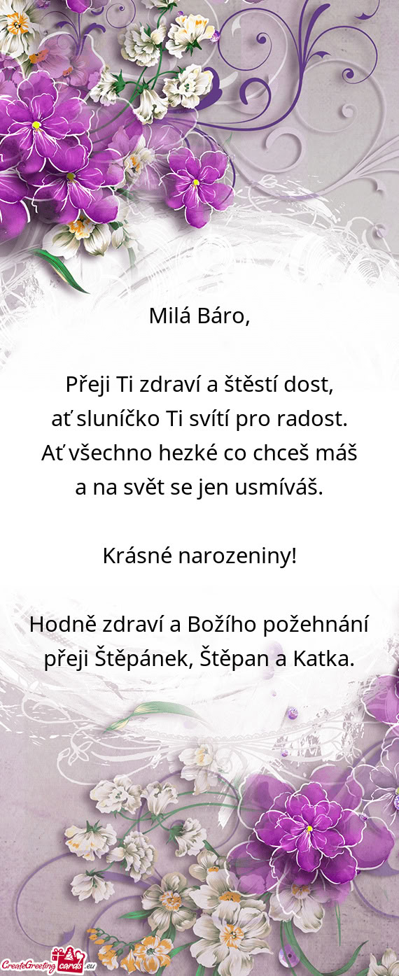 Přeji Ti zdraví a štěstí dost