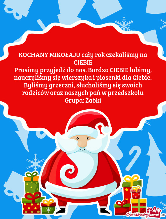 Prosimy przyjedź do nas. Bardzo CIEBIE lubimy, nauczyliśmy się wierszyka i piosenki dla Ciebie. B